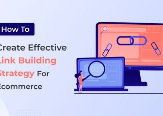 How to Create Effective Link Building Strategies for Ecommerce Business